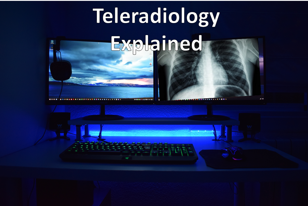 How Can Radiologists Work from Home? Teleradiology explained