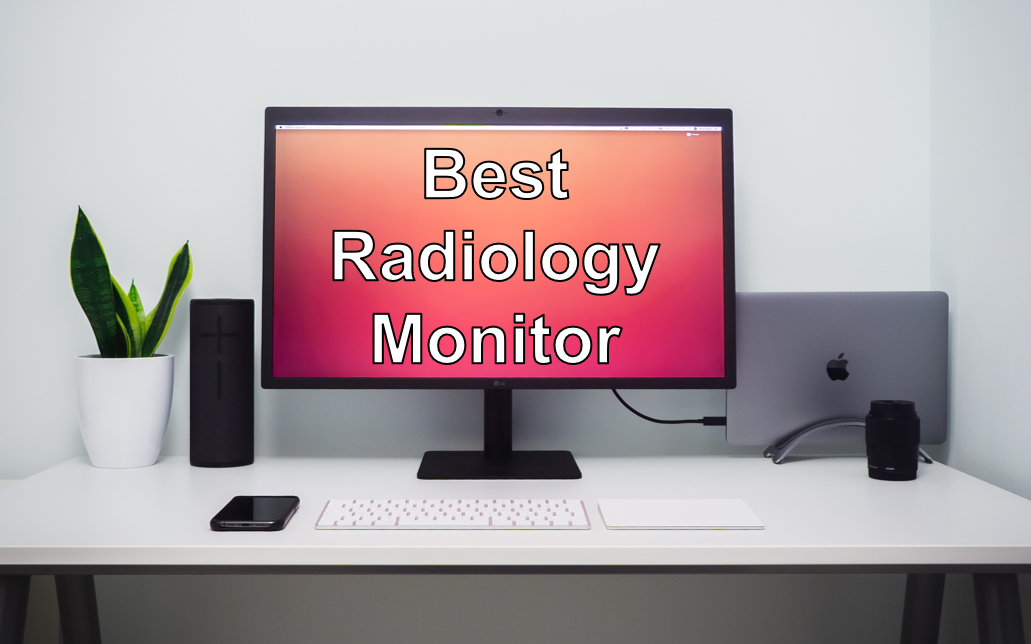 The Best Monitor for Radiologists in 2024 See more!